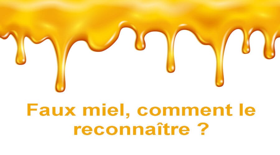 Faux miel, comment le reconnaître ? Faux miel, comment le reconnaître ?