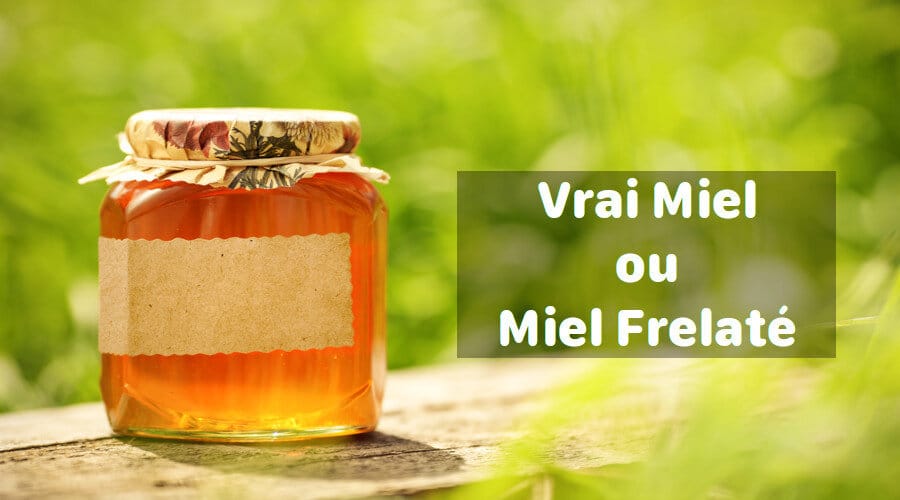 4 Techniques pour reconnaitre un Vrai Miel d'un Miel Frelaté